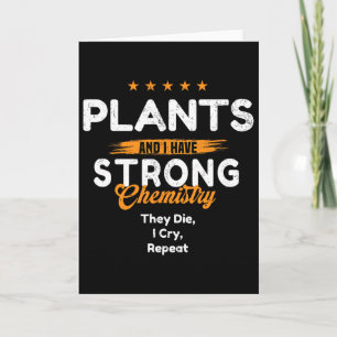 Plant Lover With Emotional Chemistry ~ Funny Valen Card