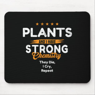 Plant Lover With Emotional Chemistry ~ Funny Valen Mouse Pad