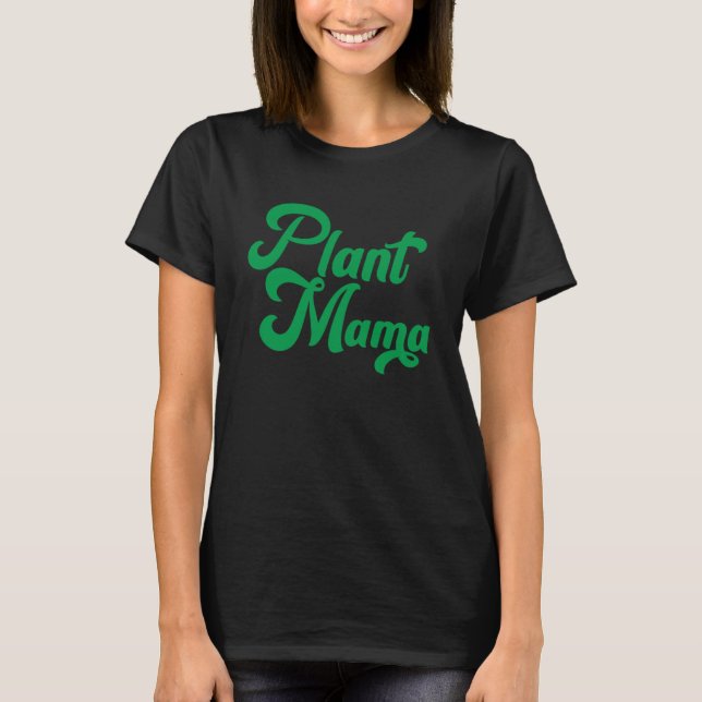 Plant Mama Crazy Plant Lady Monstera Mum T-Shirt (Front)