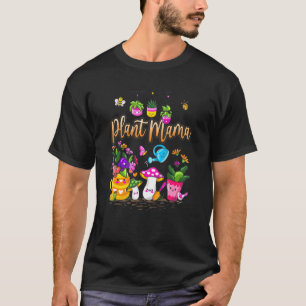 Plant Mama Crazy Plant Lady Mum Indoor Flower Flor T-Shirt