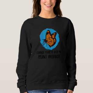 Plant Milkweed Monarch Butterfly Butterflies Sweatshirt