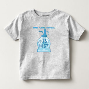 Plant mister misting pot plants toddler T-Shirt