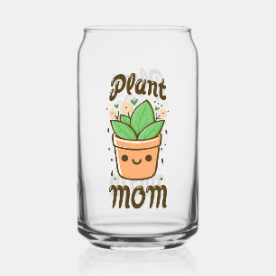 Plant Mom Cute Mothers Day Mum Life Can Glass
