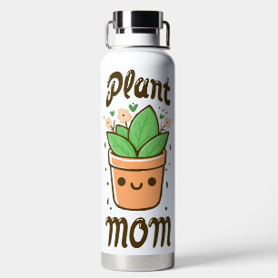 Plant Mom Cute Mothers Day Mum Life Water Bottle