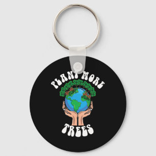 Plant More Trees Earth Day Key Ring