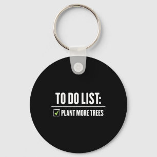 Plant More Trees Happy Arbor Day Key Ring