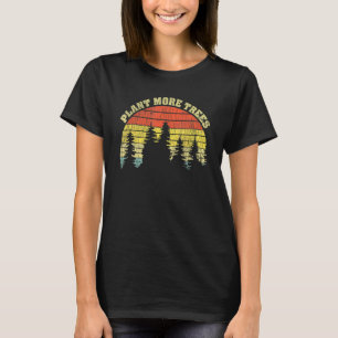 Plant More Trees Save Our Climate Change Earth Day T-Shirt