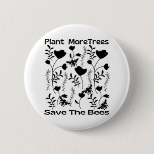 Plant More Trees Save The Bees 6 Cm Round Badge