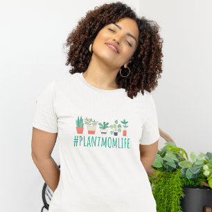Plant Mum Life T-Shirt