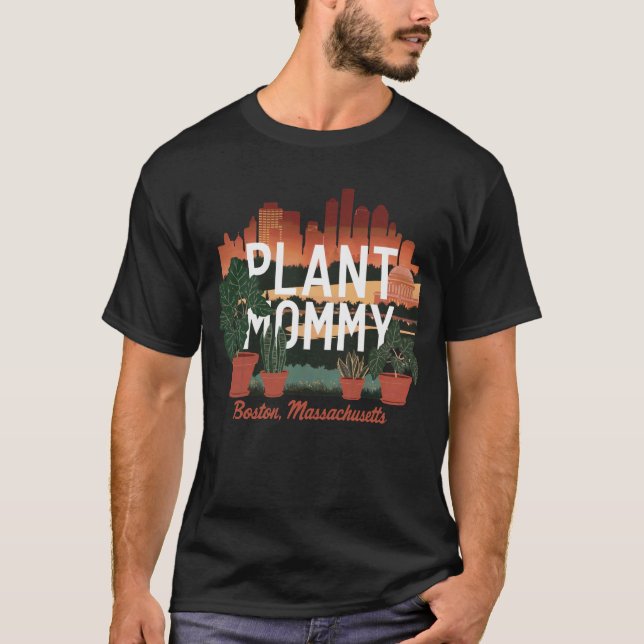 Plant Mummy Boston City Massachusetts USA T-Shirt (Front)