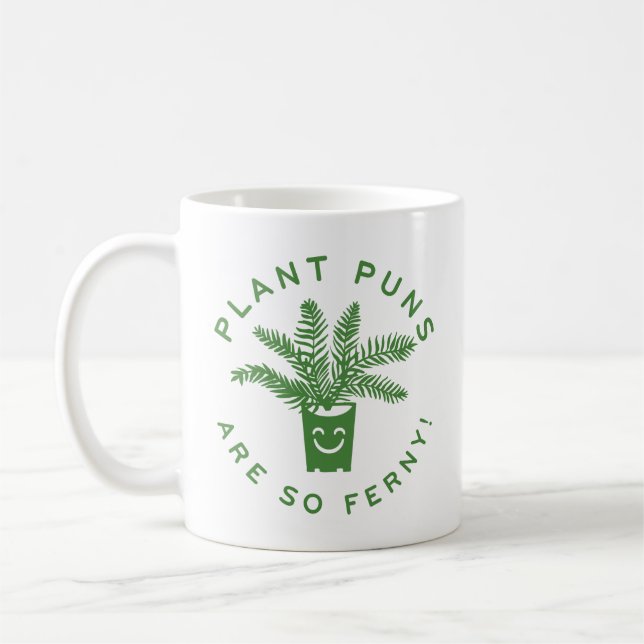 Plant Puns Are So Ferny Coffee Mug (Left)