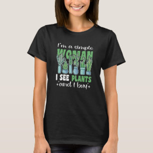 Plant Saying For Friends Gardener 1 T-Shirt