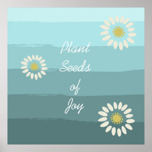 Plant Seeds of Joy Poster
