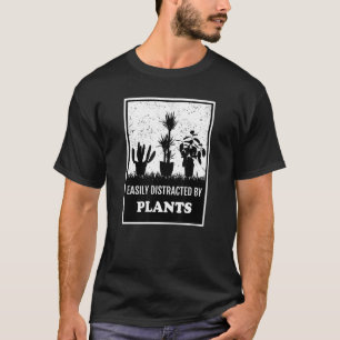 Plant Silhouette Gardening Easily Distracted By P T-Shirt