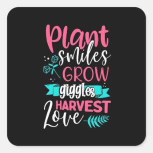 Plant Smiles Grow Giggles Love Square Sticker