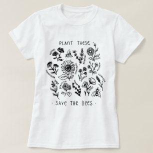 Plant These Save The Bees Botanical Design T-Shirt