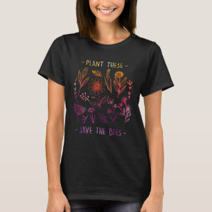 Plant These Save The Bees Flower Watercolor Garden T-Shirt