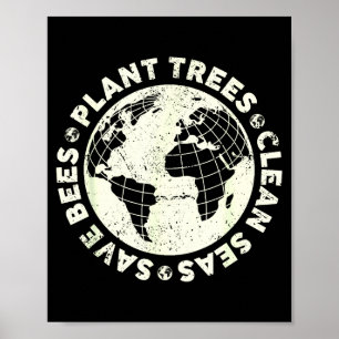 Plant trees clean seas save bees earth day activis poster