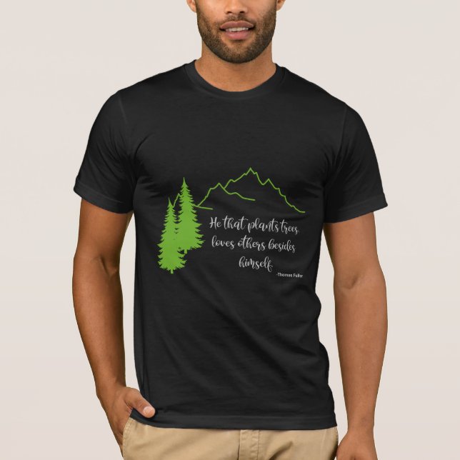 Plant Trees Quote Thomas Fuller Cool Black T-Shirt (Front)