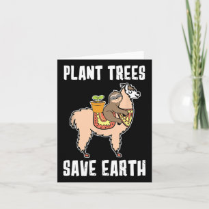 Plant Trees Save Earth Sloth And Lama Alpaca Earth Card