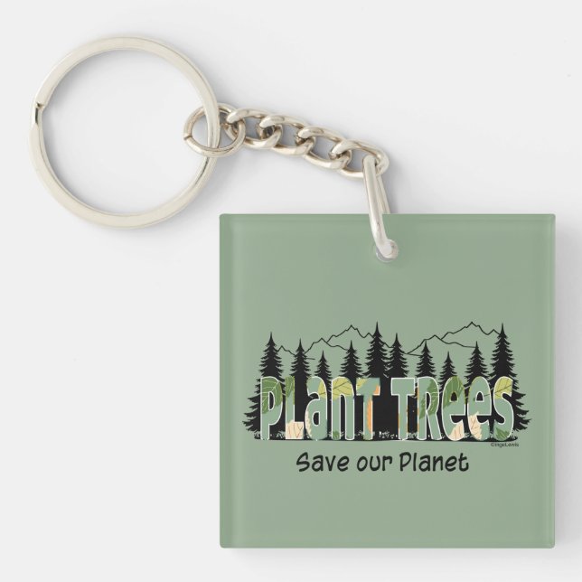 Plant Trees - Save our Planet, Cool Trendy Key Ring (Front)
