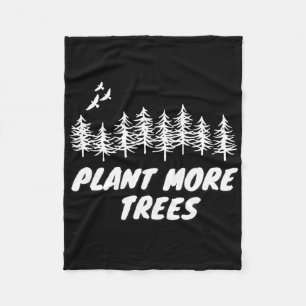 Plant Trees Tree Hugger Earth Day Arbor Day 1 Fleece Blanket