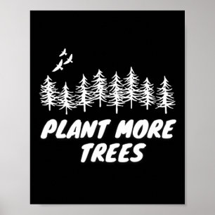Plant Trees Tree Hugger Earth Day Arbor Day 1 Poster