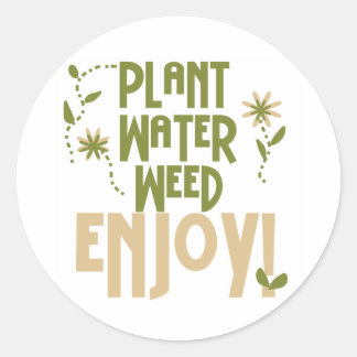 Plant Water Weed Enjoy Classic Round Sticker
