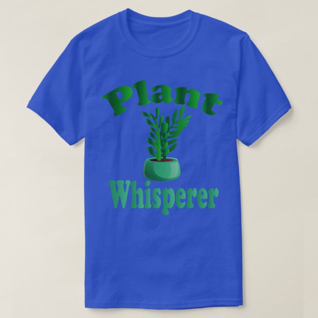 Plant Whisperer 5 T-Shirt (Design Front)
