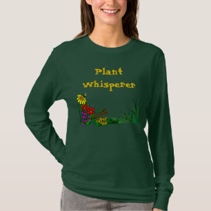 Plant Whisperer Custom Plant Saying T-Shirt
