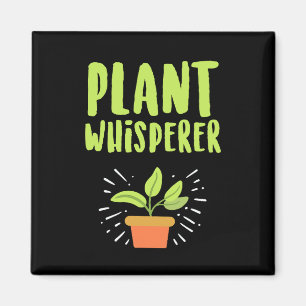 Plant Whisperer Funny Hobby Gardening Magnet