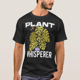 Plant Whisperer Gardener Plant Lover Gardening Bot T-Shirt