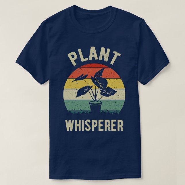 Plant Whisperer IV T-Shirt (Design Front)