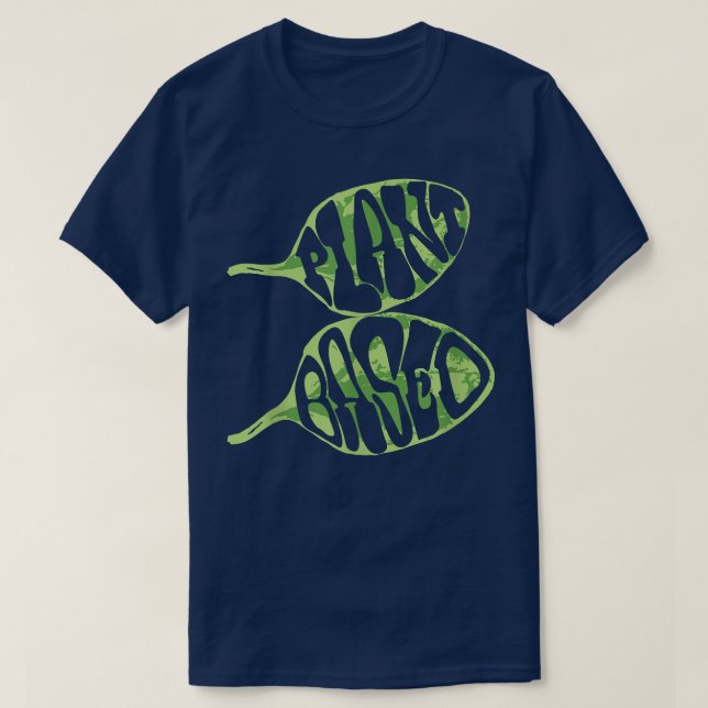 PlantBased  Funny Vegetarian Vegan  T-Shirt (Design Front)