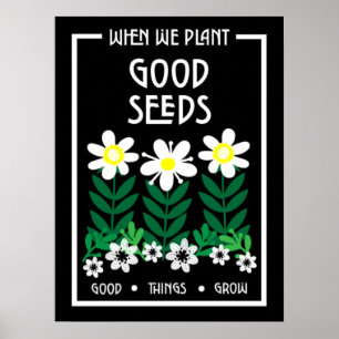 Planting Good Motivation Seeds Poster