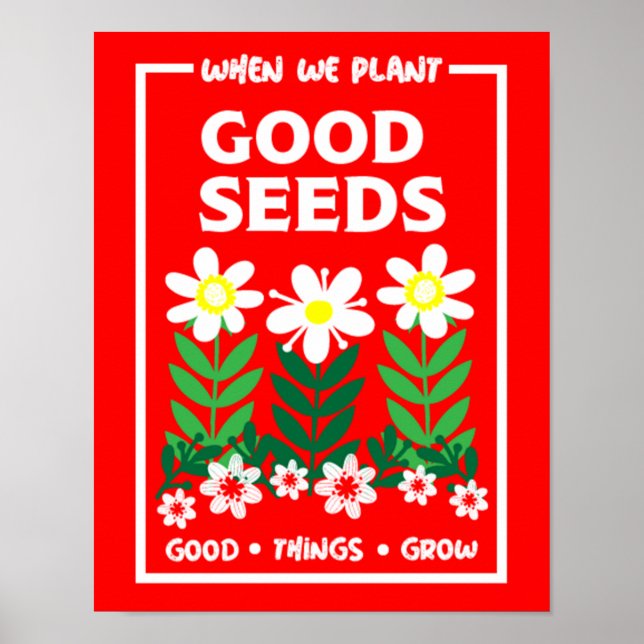 Planting Good Seeds    Poster (Front)
