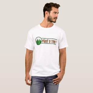 PLANTS A TREE ARBOR DAY T-Shirt