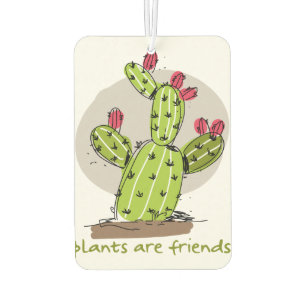 Plants are friends car air freshener