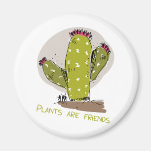 Plants are friends magnet