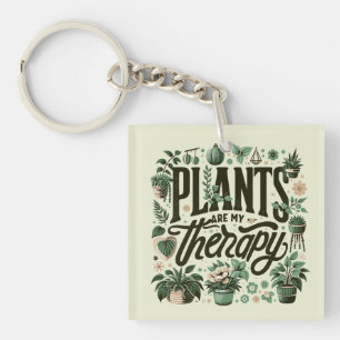 Plants Are My Therapy Key Ring