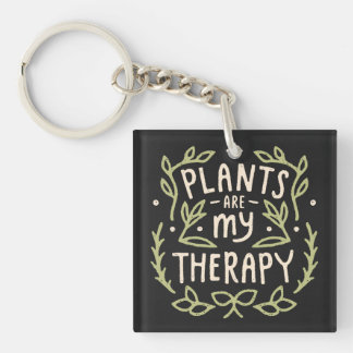 Plants are my therapy plant lover humour key ring