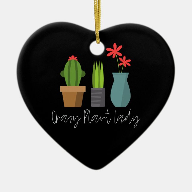Plants - Crazy Plant Lady Ceramic Ornament (Front)