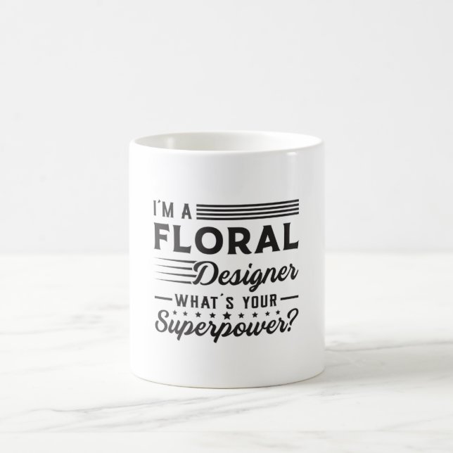 Plants Flower Florist Superpower Funny Gift Idea Coffee Mug (Center)