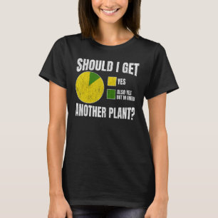Plants & Gardening Lover - Gardener Funny T-Shirt