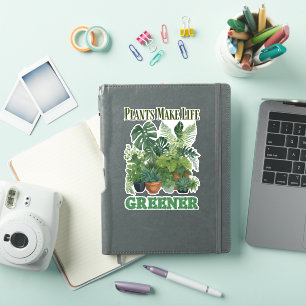 Plants Make Life Greener