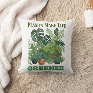 Plants Make Life Greener Cushion
