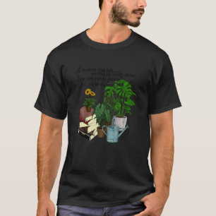 plants make people happy harden gardening 3 T-Shirt