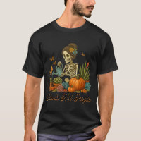 Plants Not People Plant Lover Skeleton Gardening D