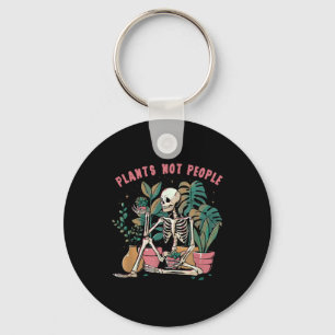 Plants Not People Skeleton Spooky Season Happy Hal Key Ring