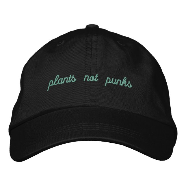 Plants/punks??? Embroidered Hat (Front)